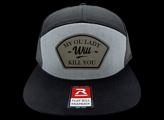 My OL' Lady Will Kill You