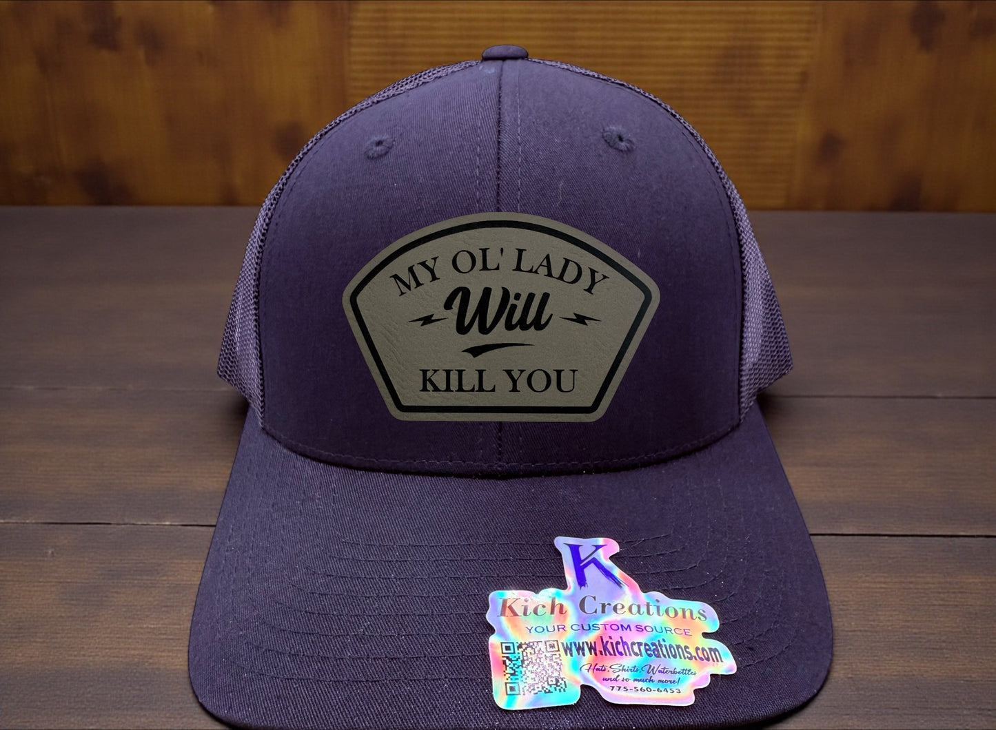 My OL' Lady Will Kill You